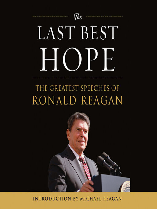 Title details for The Last Best Hope by Ronald Reagan - Available